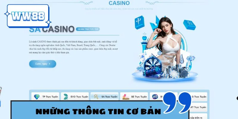Những thông tin cơ bản bạn nên biết về Casino WW88