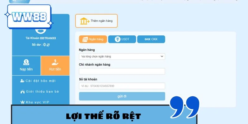 Những lợi thế rõ rệt khi tiến hành rút tiền WW88